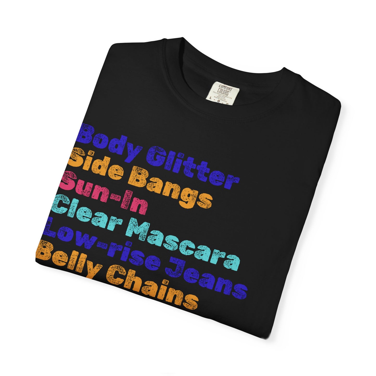 Body Glitter; 2000s Nostalgia for the 2000s Girl; Unisex Garment-Dyed T-shirt