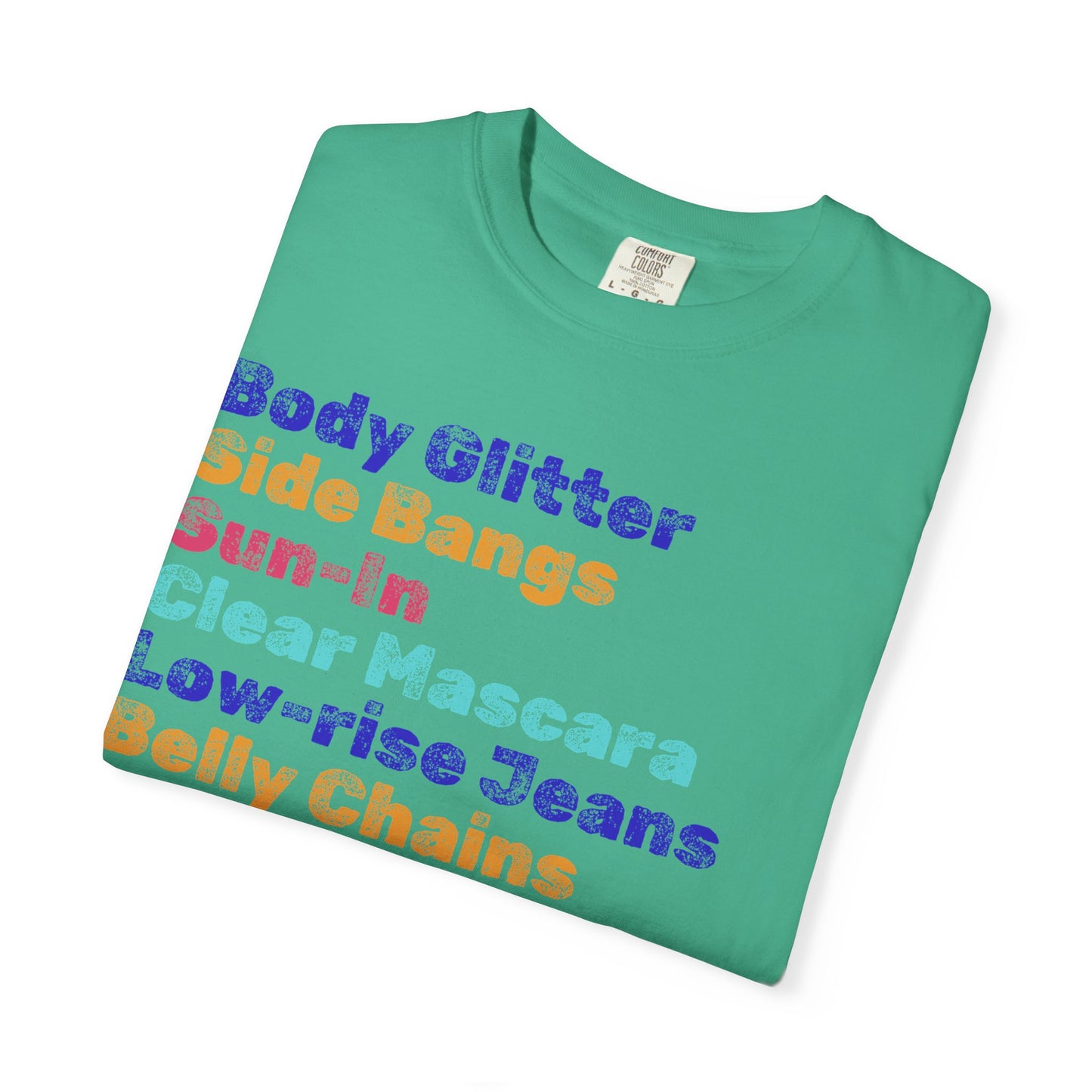 Body Glitter; 2000s Nostalgia for the 2000s Girl; Unisex Garment-Dyed T-shirt