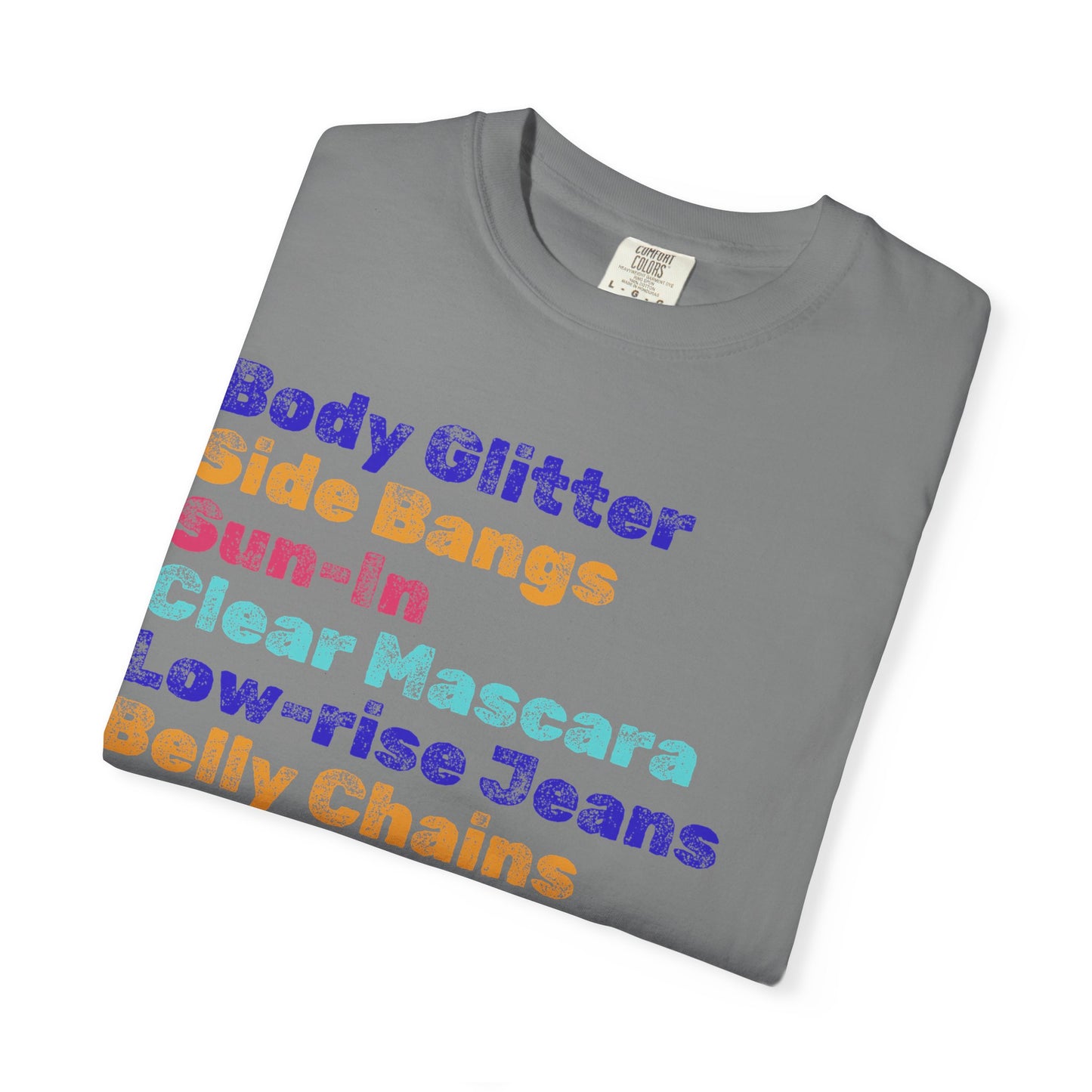 Body Glitter; 2000s Nostalgia for the 2000s Girl; Unisex Garment-Dyed T-shirt