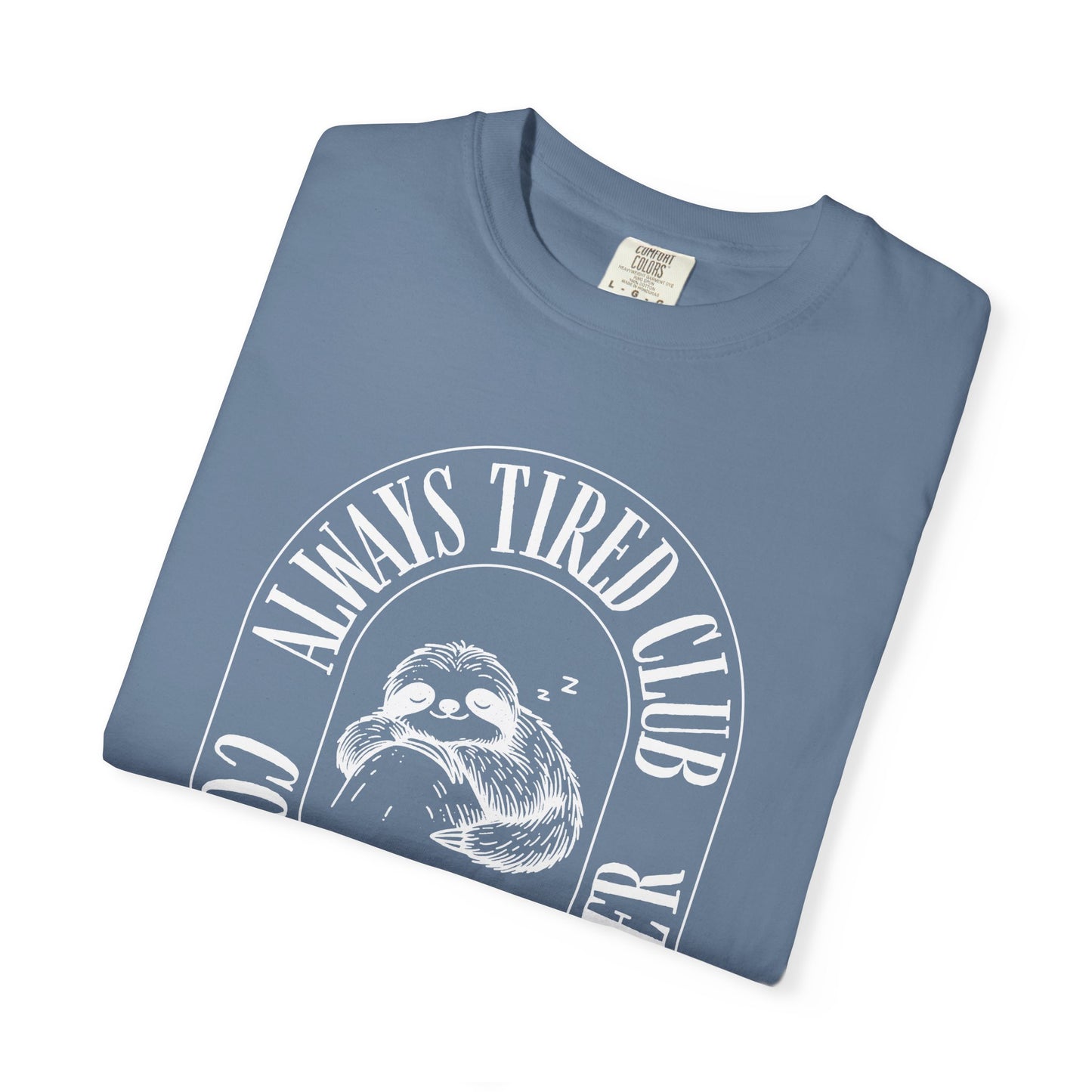 Sloth, Always Tired Club, Casual Wear, Animal Lover Shirt, Caffeine Addict Tee