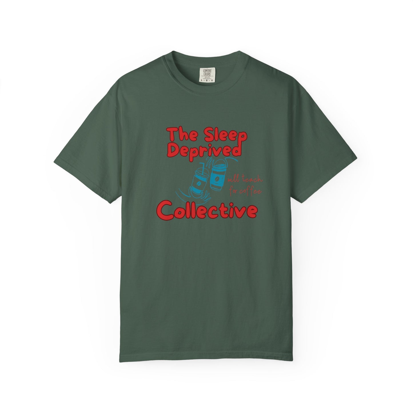 The Sleep Deprived Collective, Funny Teacher Shirt, Unisex T-Shirt, Gift for Educators, Back to School Gear, Coffee Lovers Apparel