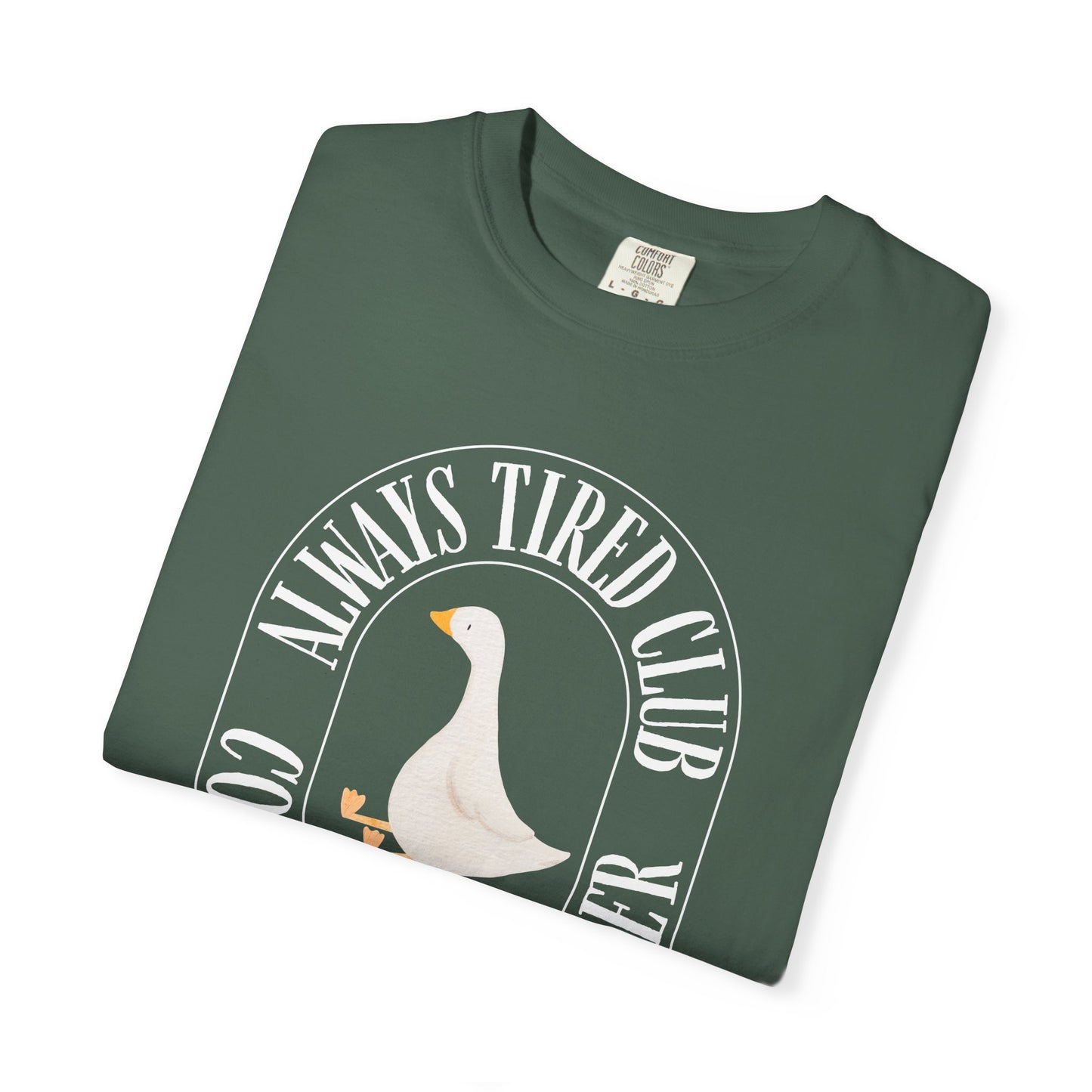 Always Tired Silly Goose T-Shirt, Casual Wear, Unique Gift, Animal Lover Shirt, Caffeine Addict Tee