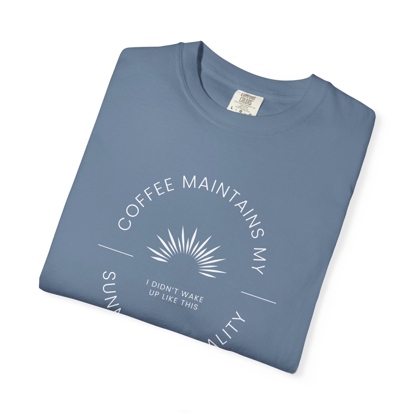 Coffee Maintains My Sunny Personality, Casual Wear, Unique Gift, Animal Lover Shirt, Caffeine Addict Tee
