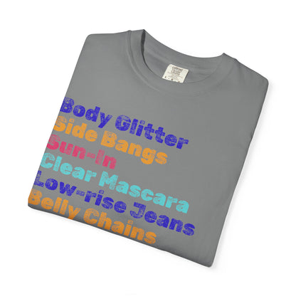 Body Glitter; 2000s Nostalgia for the 2000s Girl; Unisex Garment-Dyed T-shirt