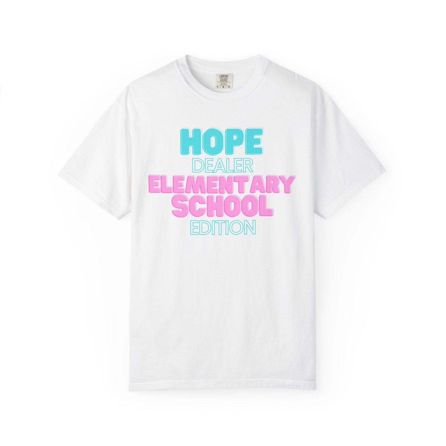 Hope Dealer; Elementary School; Unisex Tee, Casual Wear, Gift for Students/Teachers, Trendy T-Shirt, Back to School Apparel