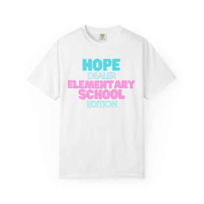 Hope Dealer; Elementary School; Unisex Tee, Casual Wear, Gift for Students/Teachers, Trendy T-Shirt, Back to School Apparel