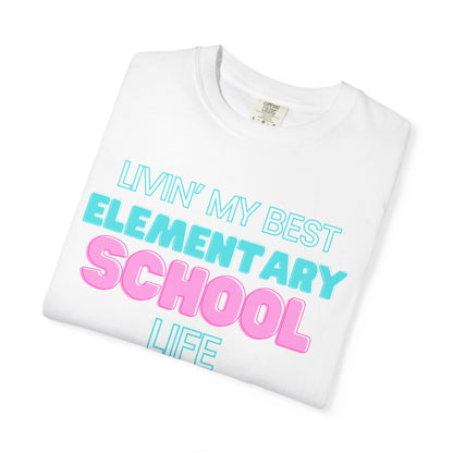 Elementary School Life Unisex Tee, Casual Wear, Gift for Students/Teachers, Trendy T-Shirt, Back to School Apparel