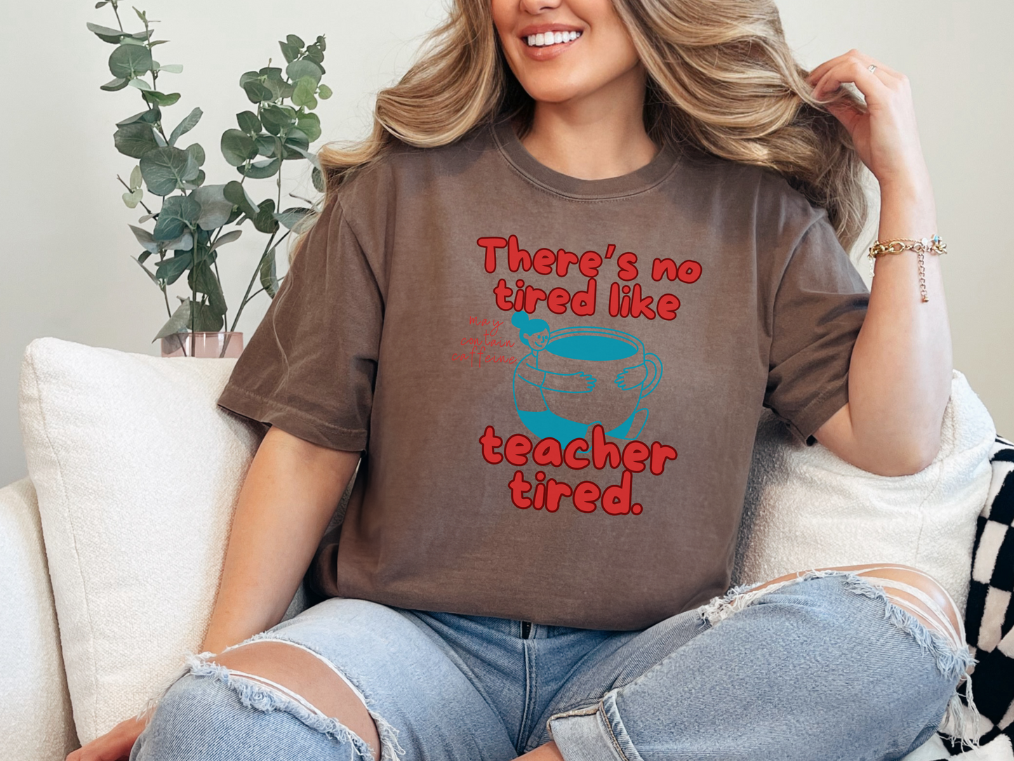 There's No Tired Like Teacher Tired, Funny Teacher Shirt, Unisex T-Shirt, Gift for Educators, Back to School Gear, Coffee Lovers Apparel