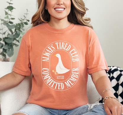 Always Tired Silly Goose T-Shirt, Casual Wear, Unique Gift, Animal Lover Shirt, Caffeine Addict Tee
