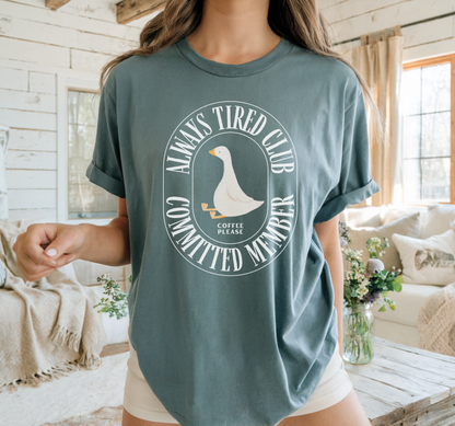 Always Tired Silly Goose T-Shirt, Casual Wear, Unique Gift, Animal Lover Shirt, Caffeine Addict Tee