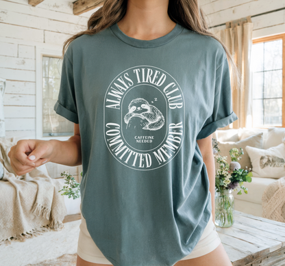 Sloth, Always Tired Club, Casual Wear, Animal Lover Shirt, Caffeine Addict Tee