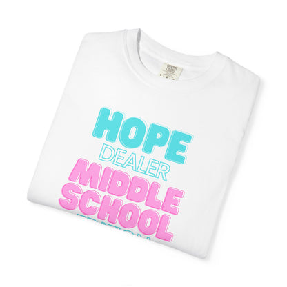 Hope Dealer; Middle School; Unisex Tee, Casual Wear, Gift for Students/Teachers, Trendy T-Shirt, Back to School Apparel