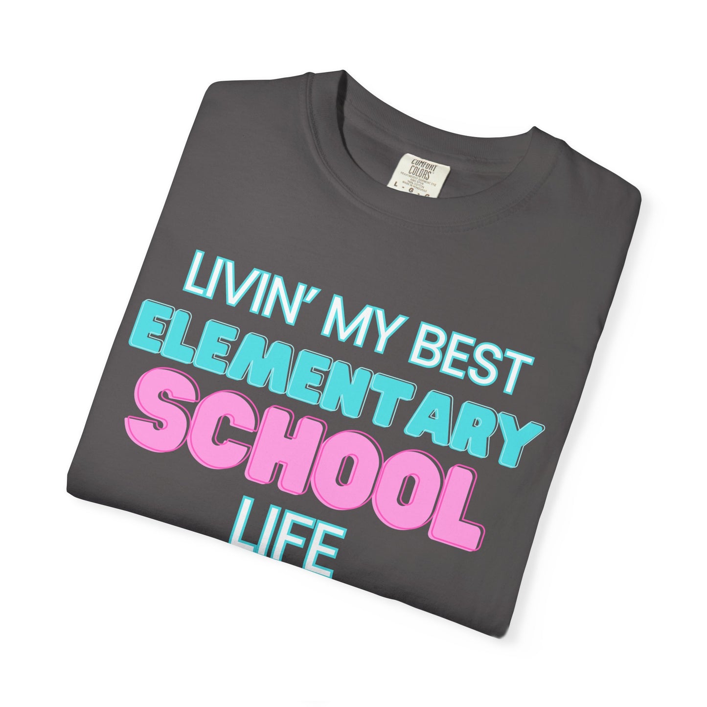 Elementary School Life Unisex Tee, Casual Wear, Gift for Students/Teachers, Trendy T-Shirt, Back to School Apparel