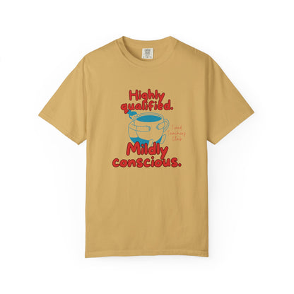 Highly Qualified. Mildly Conscious, Funny Teacher Shirt, Unisex T-Shirt, Gift for Educators, Back to School Gear, Coffee Lovers Apparel