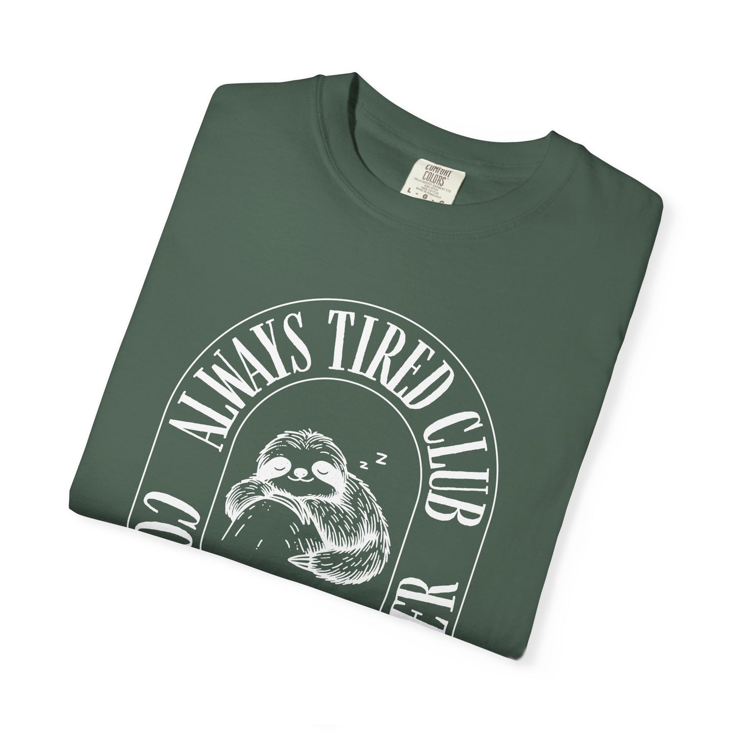 Sloth, Always Tired Club, Casual Wear, Animal Lover Shirt, Caffeine Addict Tee