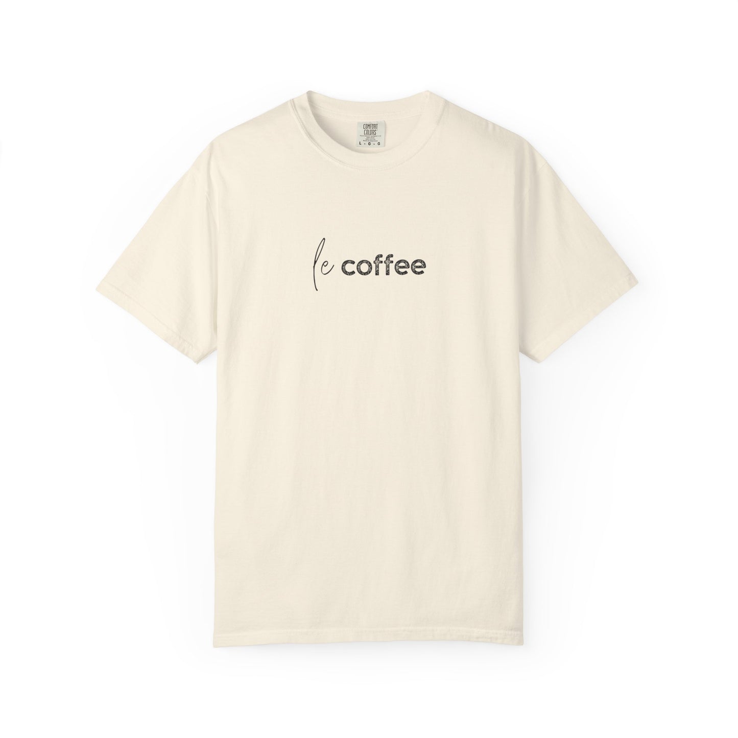 le coffee :: Funny Caffeine Addict Tee :: Caffeine Lover Gift :: Tired Mom Graphic T-shirt :: Real Life Women's Comfort Tee