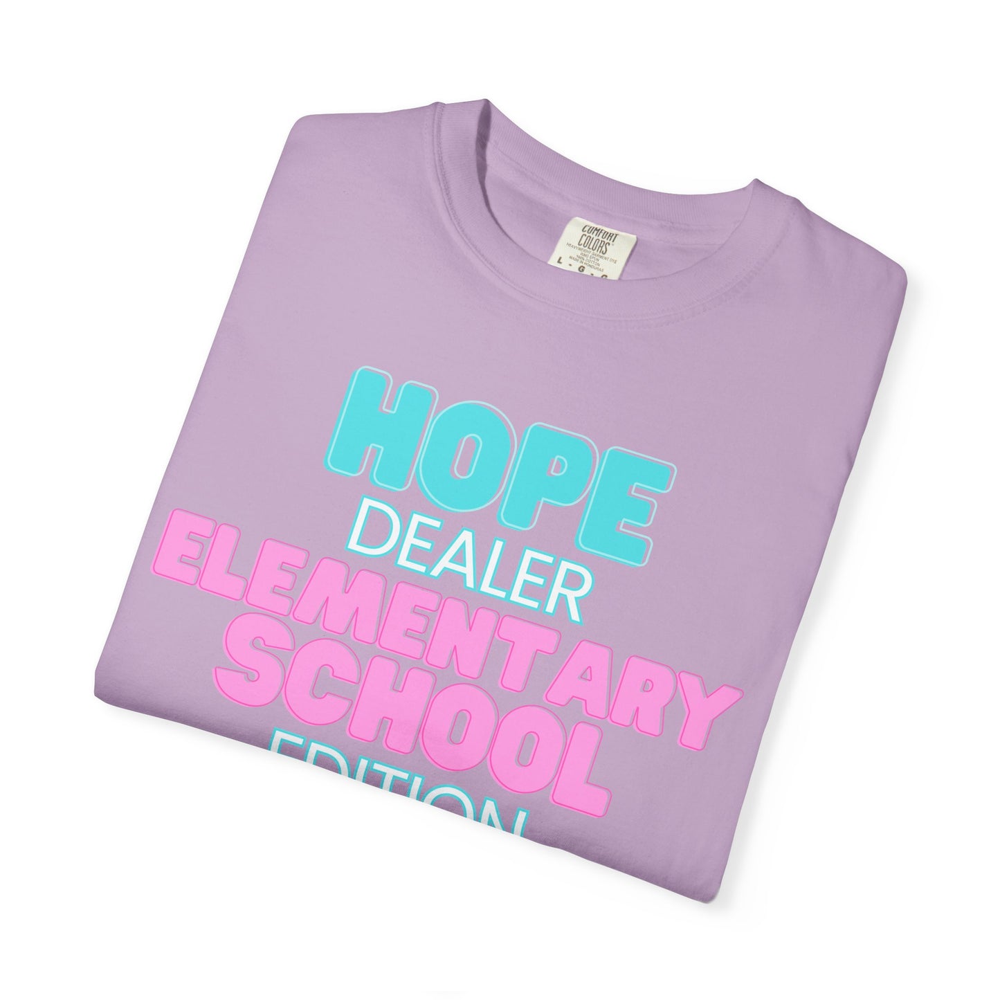 Hope Dealer; Elementary School; Unisex Tee, Casual Wear, Gift for Students/Teachers, Trendy T-Shirt, Back to School Apparel