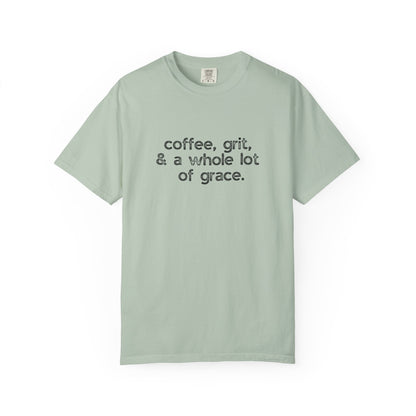 Coffee, Grit & Lots of Grace :: Funny Caffeine Addict Tee :: Caffeine Lover Gift :: Tired Mom Graphic T-shirt :: Real Life Women's Comfort Tee