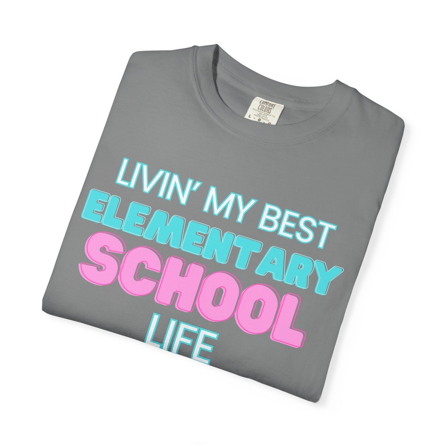Elementary School Life Unisex Tee, Casual Wear, Gift for Students/Teachers, Trendy T-Shirt, Back to School Apparel