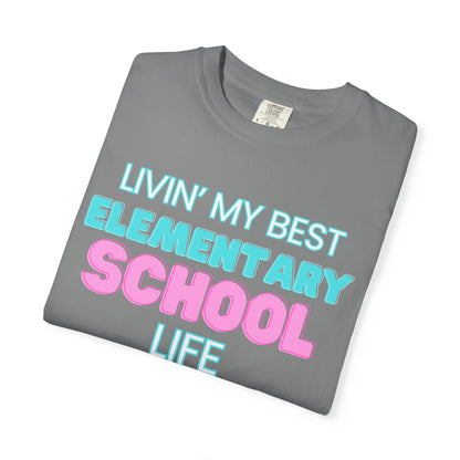 Elementary School Life Unisex Tee, Casual Wear, Gift for Students/Teachers, Trendy T-Shirt, Back to School Apparel