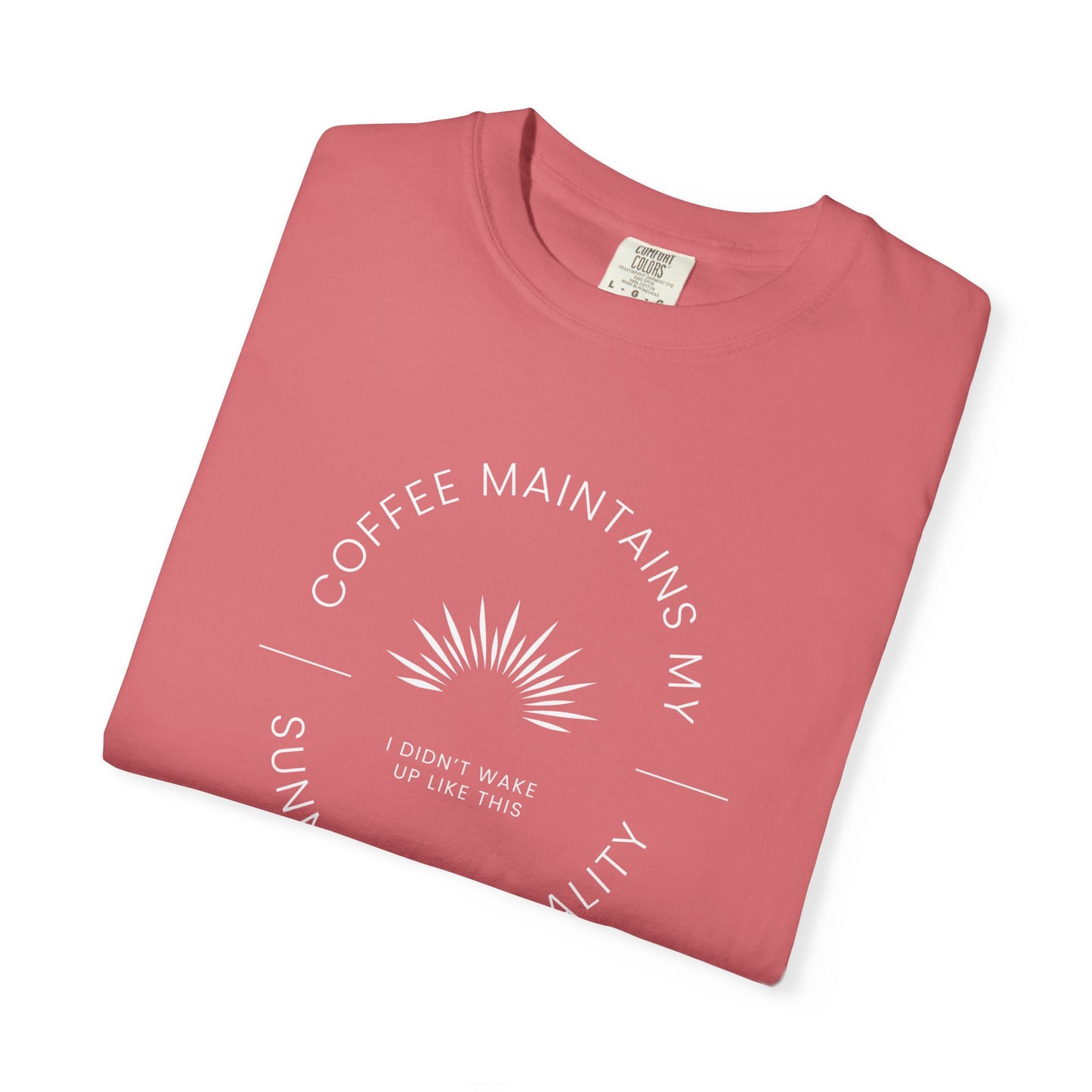 Coffee Maintains My Sunny Personality, Casual Wear, Unique Gift, Animal Lover Shirt, Caffeine Addict Tee