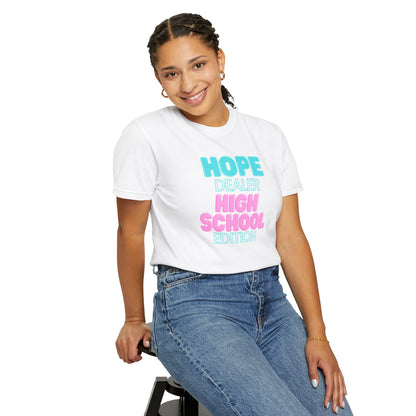 Hope Dealer;  High School; Unisex Tee, Casual Wear, Gift for Students/Teachers, Trendy T-Shirt, Back to School Apparel